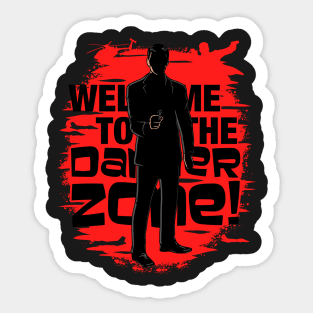 Welcome To The Danger Zone Sticker